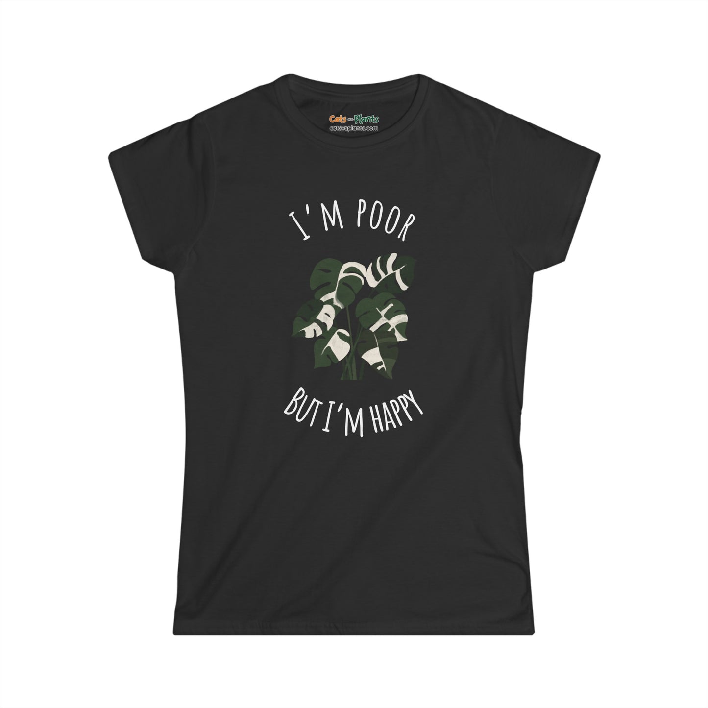 I'm Poor But I'm Happy - Women's T-Shirt