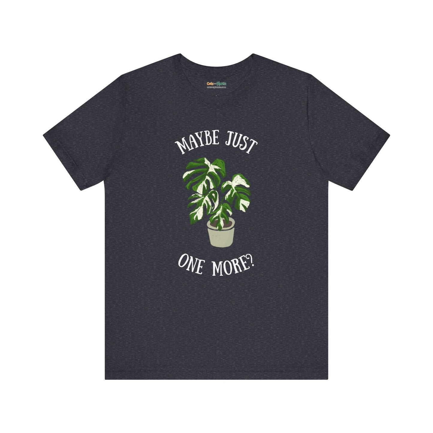 Maybe Just One More - T-Shirt