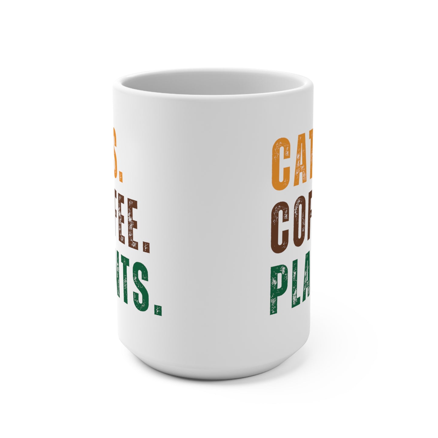 Cats. Coffee. Plants - Coffee Mug - 15oz