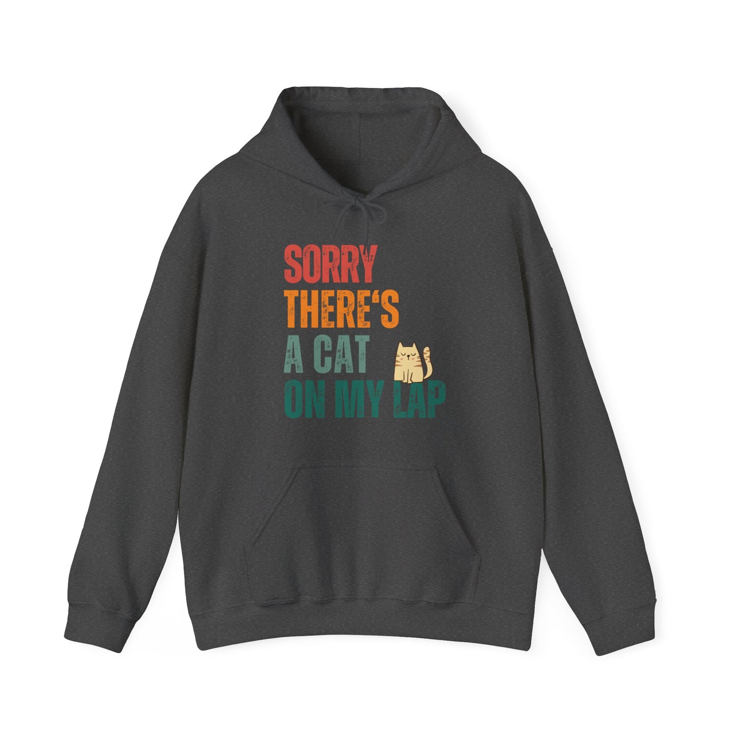 Sorry, There's A Cat On My Lap - Hoodie