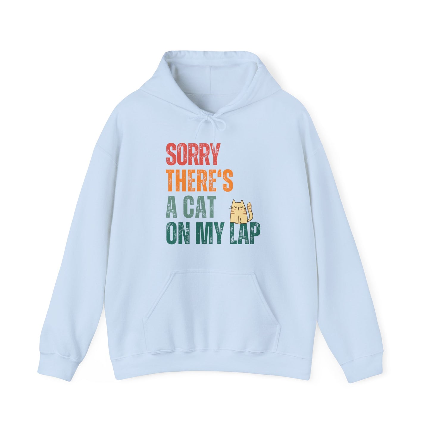 Sorry, There's A Cat On My Lap - Hoodie