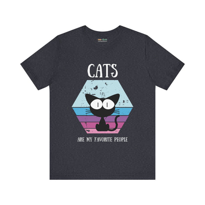 Cats Are My Favorite People - T-Shirt