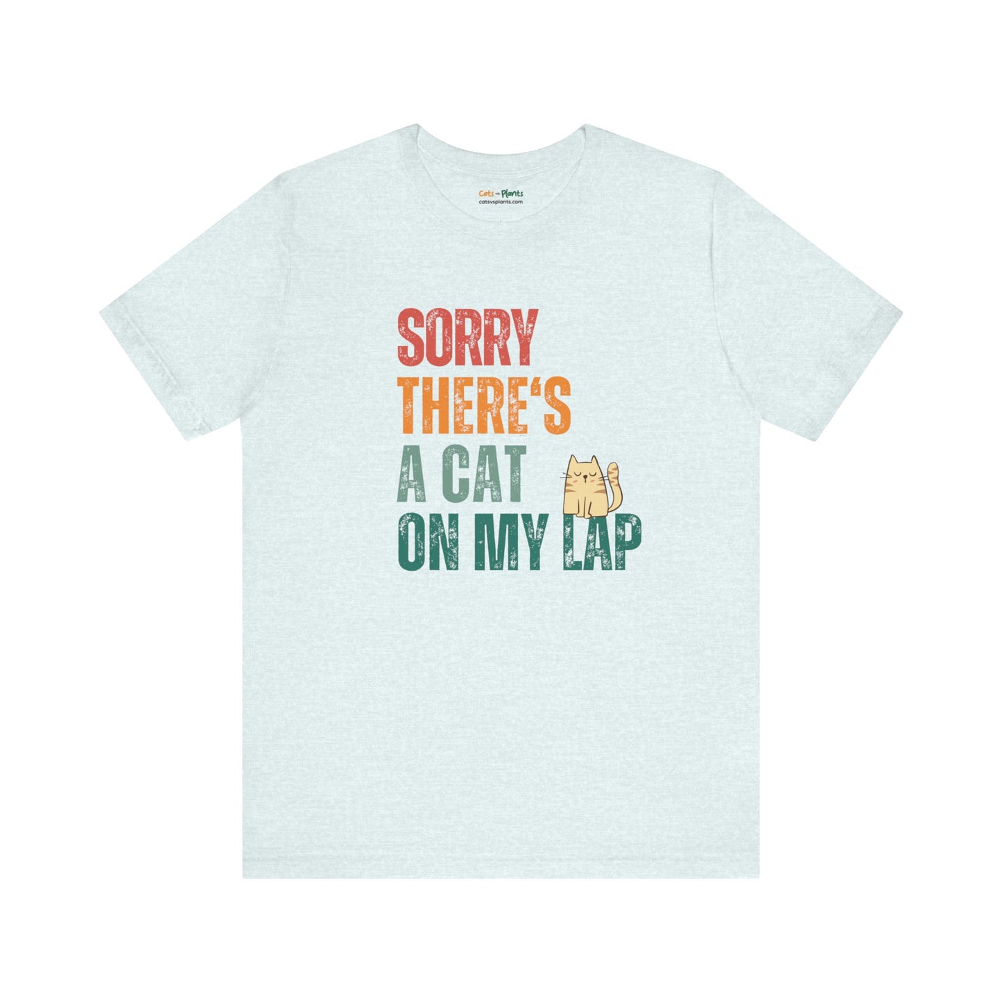 Sorry, There's A Cat On My Lap - T-Shirt