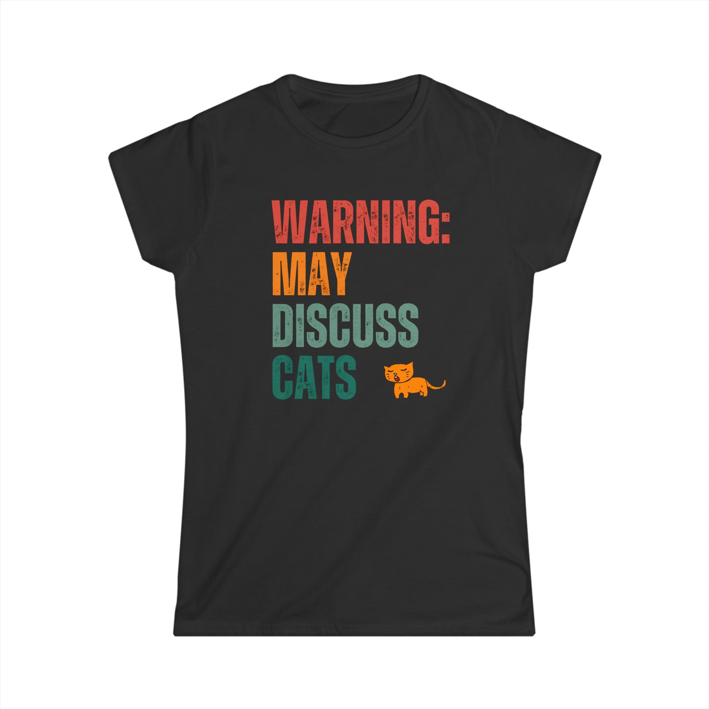 Warning: May Discuss Cats - Women's T-Shirt