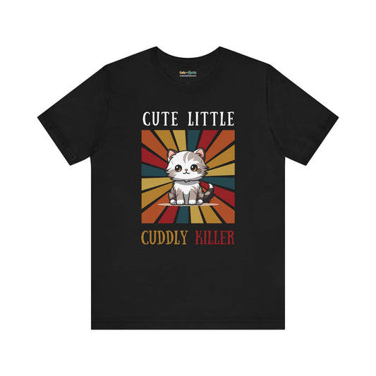 Cute Little Cuddly Killer - T-Shirt