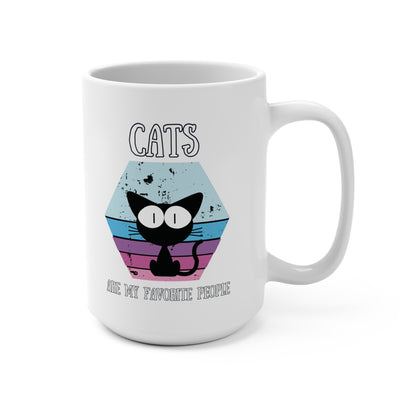 Cats Are My Favorite People - Coffee Mug - 15oz