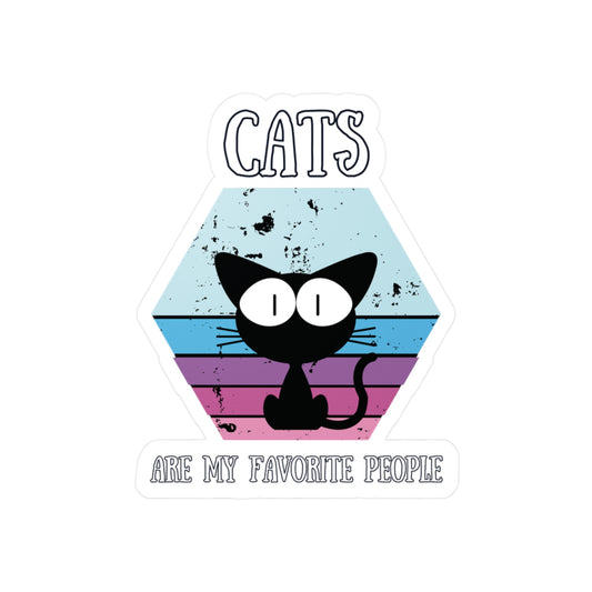 Cats Are My Favorite People - Kiss-Cut Vinyl Sticker