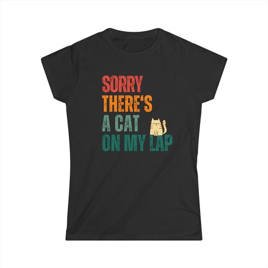 Sorry There's A Cat On My Lap - Women's T-Shirt