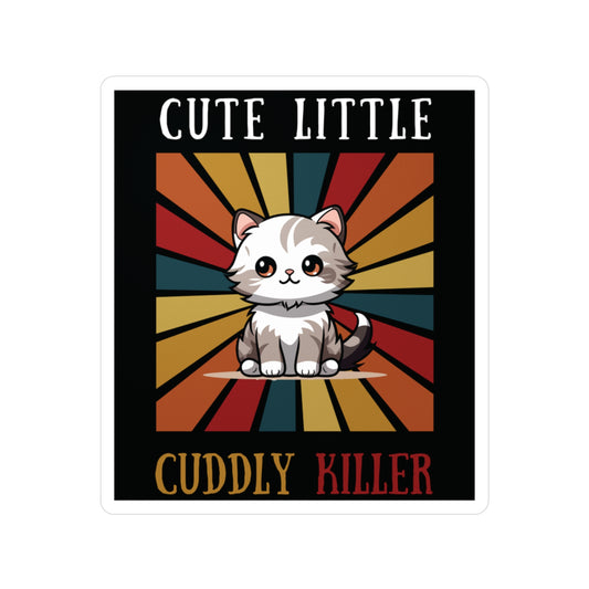 Cute Little Cuddly Killer - Kiss-Cut Vinyl Sticker