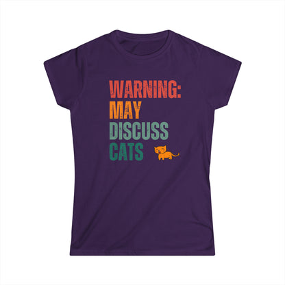 Warning: May Discuss Cats - Women's T-Shirt