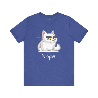 Nope. - T-Shirt