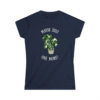 Maybe Just One More - Women's T-Shirt