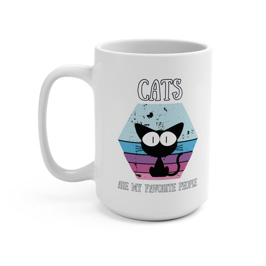 Cats Are My Favorite People - Coffee Mug - 15oz