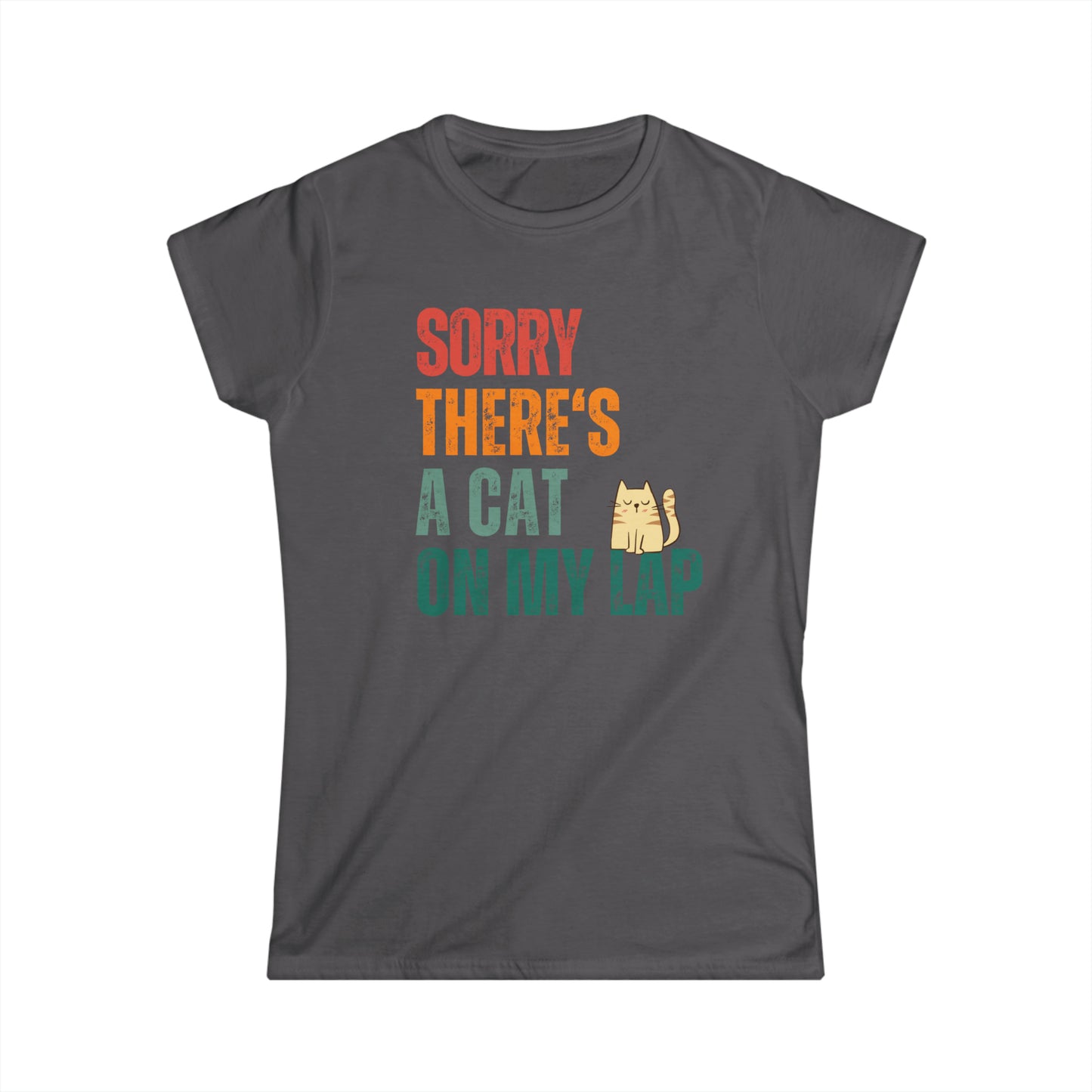 Sorry There's A Cat On My Lap - Women's T-Shirt