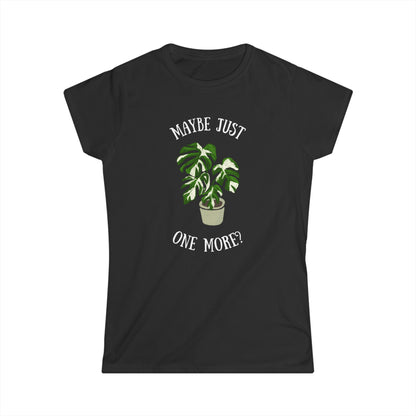 Maybe Just One More - Women's T-Shirt